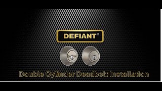 Defiant Double Cylinder Deadbolt Installation [upl. by Ier]