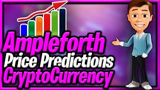 Ampleforth CryptoCurrency Price Prediction Forth Coin [upl. by Taimi]