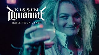 KISSIN DYNAMITE  Raise Your Glass Official Video  Napalm Records [upl. by Phylis]