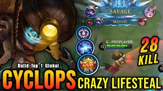 28 Kills  SAVAGE Cyclops Crazy Lifesteal with Brutal Damage  Build Top 1 Global Cyclops  MLBB [upl. by Calia]