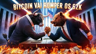 BITCOIN VAI ROMPER OS 62K E VOCÊ VAI FICAR DE FORA [upl. by Averell188]