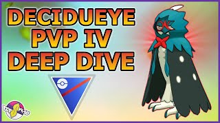 DECIDUEYE PVP IV DEEP DIVE  Pokémon GO [upl. by Elson]