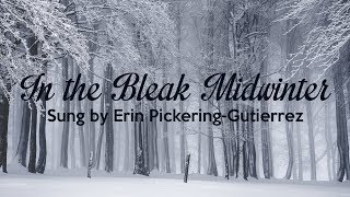 In the Bleak Midwinter  Remembering Christmas  Erin Pickering [upl. by Verlee]