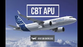 A320 CBT APU  System  Controls and Indications  Quiz [upl. by Htenywg891]