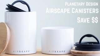 Airscape Coffee Canisters  Planetary Design  Do These Save Your Coffee [upl. by Stevena]