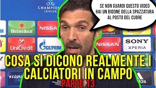 Cosa si dicono REALMENTE i calciatori in campo PARTE 13 doppiaggicoatti [upl. by Ashlie246]