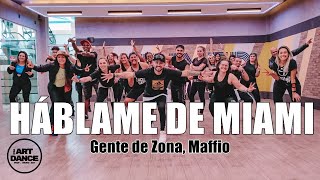 HÁBLAME DE MIAMI  Gente de Zona  Zumba  Salsa l Coreografia Oficial l Cia Art Dance [upl. by Werner]