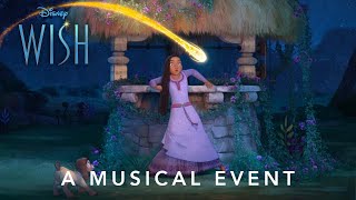 Disneys Wish  A Musical Event [upl. by Materse]