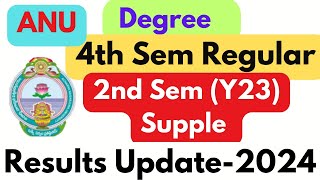 ANU Degree 4th Sem Regularamp2nd Sem Y23Batch Supple Results Official Update2024 ismartedu4u177 [upl. by Mccomb]