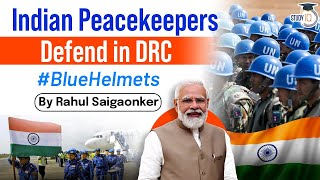 Indian peacekeepers thwart attack by militants in Democratic republic of Congo  UPSC [upl. by Yrrah500]