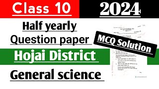 Class 10 Half yearly General science Question paper 2024 Hojai district SEBA board [upl. by Fletch]