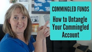 Commingled Funds  How to Untangle Your Commingled Account [upl. by Sofie227]