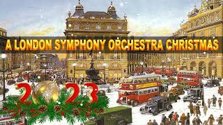 London Symphony Orchestra   A London Symphony Orchestra Christmas 2023 [upl. by Ativ]