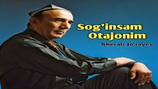 Sherali Jorayev  Soginsam otajonim  Шерали Жураев  Согинсам отажоним [upl. by Hutson]