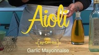 How to Make Aioli [upl. by Llenel882]