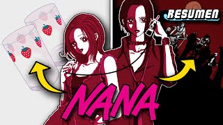 💕Nana ANIME COMPLETO  Resumen y Explicación [upl. by Aiblis]