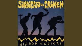 Sindicato del Crimen hip hop radical [upl. by Leugimesoj]