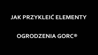 Firma JONIEC Jak przykleić elementy ogrodzenia Gorc®  Instrukcja [upl. by Nebeur516]