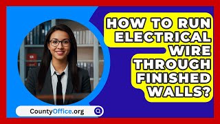 How To Run Electrical Wire Through Finished Walls  CountyOfficeorg [upl. by Derfiniw]