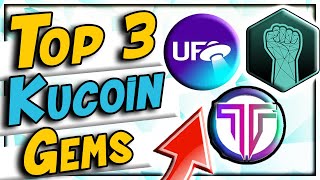 Top 3 Kucoin Altcoin Gems To Buy Now Low Market Cap [upl. by Nomyt769]