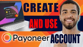 How to Create and Use Payoneer Account  Complete Tutorial for Beginners 2024 [upl. by Sidnee319]