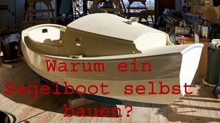 Segelboot selbst bauen statt kaufen oder mieten Eigenbau Boot Scamp [upl. by Festa]