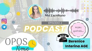 02PODCAST OPOSICIONES C2 AUXILIAR ADMINISTRATIVO AGE INTERINA A LOS 2 MESES DE ESTAR EN BOLSA [upl. by Earased848]