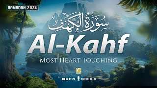 SURAH AL KAHF سورة الكهف  HEART TOUCHING RECITATION  Relaxing VOICE  Zikrullah TV [upl. by Cohe118]