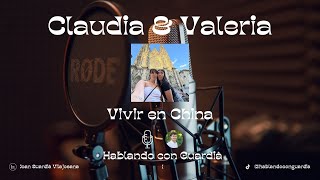 Vivir en China con Claudia amp Valeria  Kejia diferencias y decisiones ‐ Hablando con Guardià 15 [upl. by Lawson]