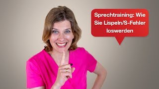 Sprechtraining Wie Sie Lispeln  SFehler loswerden  Tipps für Ihren überzeugenden Auftritt  09 [upl. by Law]