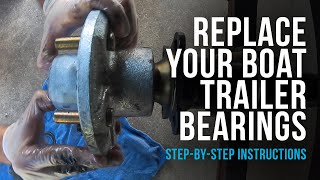 Replacing your Boat Trailer Bearings Step by Step Instructions [upl. by Raval]