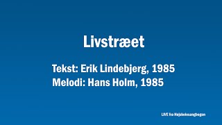 FÆLLESSANG Livstræet [upl. by Ekle]