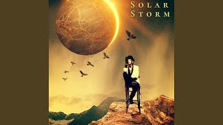 Solar Storm [upl. by Kitty]