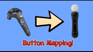 How to Map Vive Touchpad to PS Move Controller for your DIY Vive [upl. by Un543]