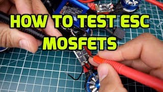 How to Test ESC with Multimeter  How to Test Bad ESC Mosfets [upl. by Amahcen115]