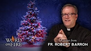 Bishop Barron on Christmas [upl. by Tommy]