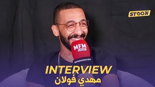 STOON  MEHDI FOULANE interview [upl. by Ivon]