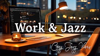 Work Jazz ☕ Smooth Instrumental Jazz Piano and Calm Bossa Nova Music for Work Study amp Relax [upl. by Bright]