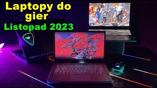 Jaki laptop GAMINGOWY wybrać  listopad 2023r [upl. by Hutchins189]