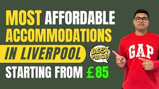 Affordable Student Accommodations in Liverpool  Top 4 BudgetFriendly Options for Students in UK 🇬🇧 [upl. by Liahkim718]