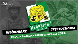 WŁÓKNIARZ CZĘSTOCHOWA  SKŁAD  ANALIZA  PRZEWIDYWANIA 2024 [upl. by Rosenzweig]