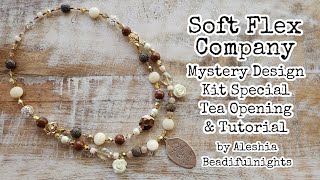 Soft Flex Company Mystery Design Kit Special Tea Opening amp Tutorial [upl. by O'Shee319]