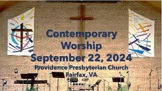 Providence Presbyterian Church Fairfax VA  Contemporary Worship Sept 22 2024 1115 am [upl. by Tzong710]