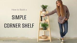 How to Build a Simple Corner Shelfwith under 30 in lumber [upl. by Bywoods]