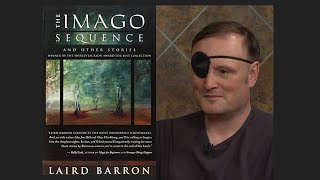 Laird Barron on THE IMAGO SEQUENCE AND OTHER STORIES [upl. by Devon294]