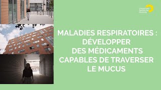 Maladies respiratoires  des médicaments capables de traverser le mucus le projet de Marine Le Goas [upl. by Jarus]