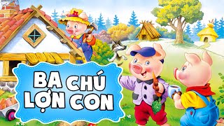 Ba chú lợn con  Phim hoạt hình đặc sắc  Kể Truyện Tranh Hay Cho Bé [upl. by Ethyl]