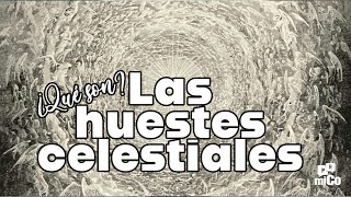 ¿Qué son las huestes celestiales [upl. by Yuri810]