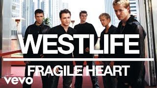 Westlife  Fragile Heart Official Audio [upl. by Anderea957]