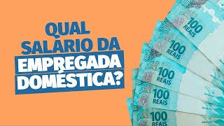 Qual salário devo pagar para minha empregada doméstica  salario dinheiro direitostrabalhistas [upl. by Einafats]